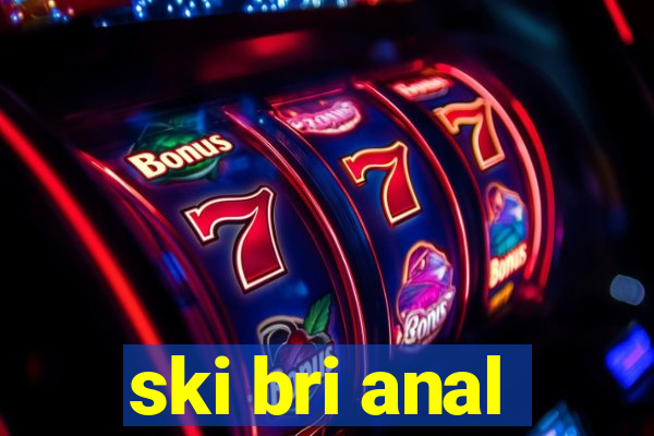ski bri anal